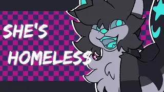 she's homeless / meme /