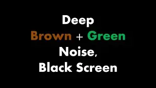 🔴 Deep Brown + Green Noise, Black Screen 🟤🟢⬛ • Live 24/7 • No mid-roll ads