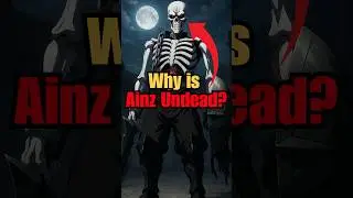 Did You Know Why Ainz is Undead? 