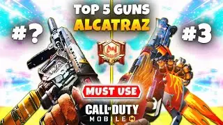 Top 5 BEST Guns In ALCATRAZ Map | COD Mobile | 5 Best GUNSMITH Builds In CODM ALCATRAZ Battle Royale