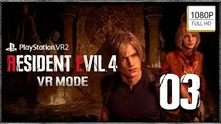 RE4 REMAKE || VR MODE || PARTE 03 || PS5 1080p 60fps || ESPAÑOL