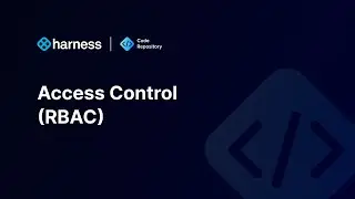 Access Control (RBAC) - Harness Code Repository