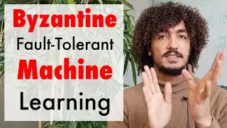 Byzantine Fault-Tolerant Machine Learning (ft. El Mahdi El Mhamdi)