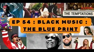 EP 54 - BLACK MUSIC MONTH