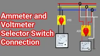 Voltmeter & Ammeter Selector Switch Wiring || Ammeter and Voltmeter