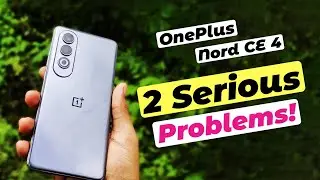 OnePlus Nord CE 4 PROBLEMS after 1 month !