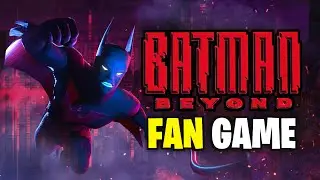 I'm Making a Batman Beyond Game!