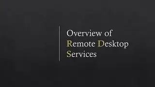 Overview of Remote Desktop Services