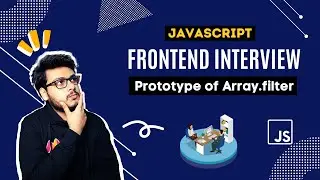 Q9 Polyfill of Array.filter() | Swiggy Frontend Interview Question | Javscript Questions