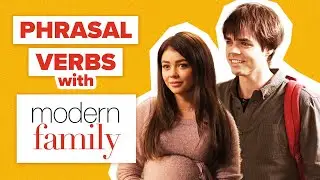 Learn Phrasal Verbs with TV shows: Modern Family