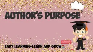 Author's Purpose I PIE I Comprehension I English for kids