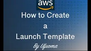 How to Create a Launch Template - Beginner