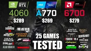 RTX 4060 8GB vs ARC A770 16GB vs RX 6700 10GB | R9 - 7950X3D | 1080p - 25 Games Tested