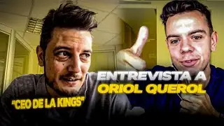 ORIOL QUEROL NOS DESVELA LOS SECRETOS DE LA KINGS LEAGUE| Entrevista a Oriol Querol