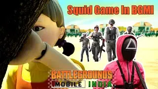 Squid Games | BGMI | New mode in BGMI | Squid games Funny Gameplay | Hindi 2021