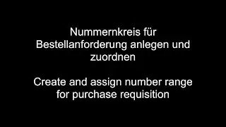 SAP MM - Create and assign number range for purchase requisition
