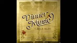 Carla Bley - Dreams So Real