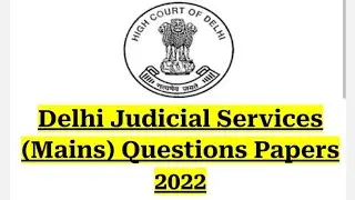 Delhi Judicial Services 2022 Mains Question Papers #djs #law #legal #2022