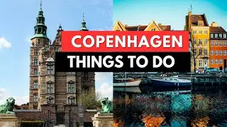 Top 10 Things to do in Copenhagen Denmark