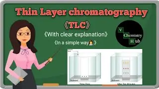 Thin Layer Chromatography || V Chemistry Hub