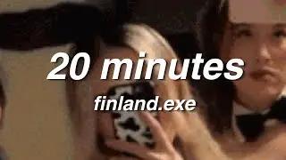 finland.exe - 20 minutes (prod. $upreme) // Lyrics