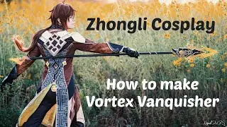 How I made the Vortex Vanquisher from Genshin Impact! + Cosplay review/upgrade