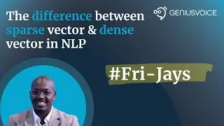 Fri-Jays #5 | The difference between sparse vector & dense vector