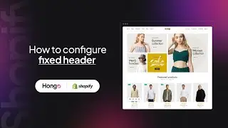Hongo Shopify Theme - How to configure fixed header?