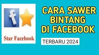 CARA SAWER BINTANG DI FACEBOOK TERBARU 2024