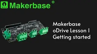 Makerbase oDrive Lesson 1 Getting started