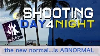 JK presents: ep 101 Shooting day for night. its too dark !