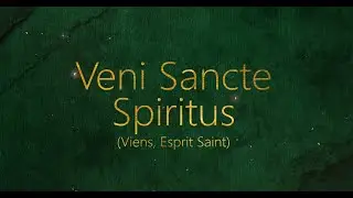 Veni Sancte Spiritus (Viens, Esprit Saint) | Emmanuel Music