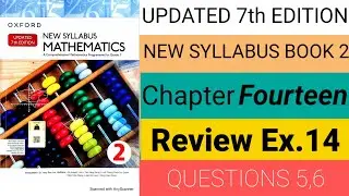 #Oxford Maths Updated 7th Edition #New Syllabus Mathematics Book2 #review ex.14 #questions 5,6