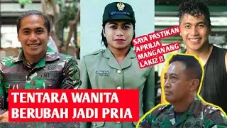 Aprilia Manganang, Tentara Wanita yang Berubah Menjadi Pria, VIRAL !!