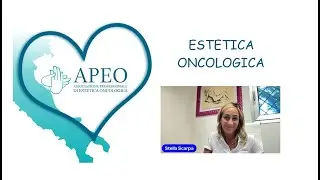ESTETICA ONCOLOGICA  - Stella Scarpa, specialista APEO -