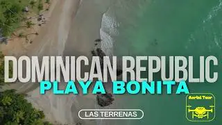 Playa Bonita, Dominican Republic | Relaxing Drone 4K Views