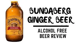 What is Ginger beer? Bundaberg Ginger Beer | Best Non Alcoholic Beer Reviews