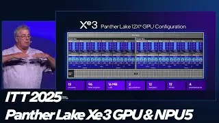 Intel Technology Tour 2025: Panther Lake Xe3 and NPU5 Accelerators | Talking Tech | Intel Technology