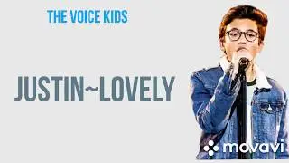 JUSTİN-LOVELY     LYRİCS      (THE VOİCE KİDS)
