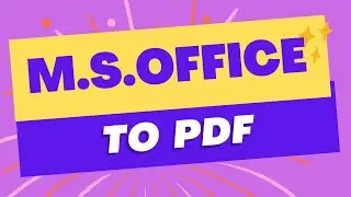 Create M.S. OFFICE (Word, Excel, Power Point ) file into a pdf file without  using internet
