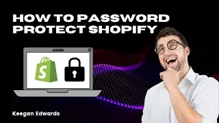 How To Password Protect Shopify Store