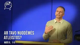 Ar tavo nuodėmės atleistos? | Mato 9, 1-8