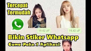 Cara Membuat Stiker Whatsapp Dengan Foto Sendiri Termudah Satu Aplikasi Saja