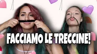 FACCIAMO LE TRECCINE PASSO DOPO PASSO!