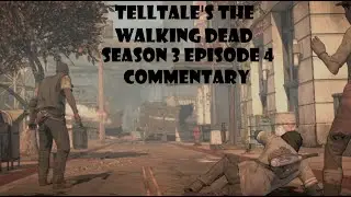Bring Back Public Executions || Telltale's The Walking Dead S3 E4 || Commentary