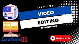 Video Editing Green Screen.
