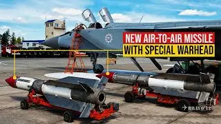 Russia Shows Off New Air-To-Air Missile with Special Warhead on MiG-31 Interceptor, Warns US