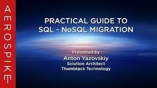 Practical Guide to SQL - NoSQL Migration