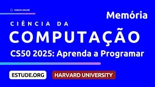 CS50 2025 | Memória (Aula 4) - Curso de Introdução à Ciência da Computação de Harvard