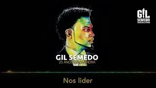 Gil Semedo - Nos Lider